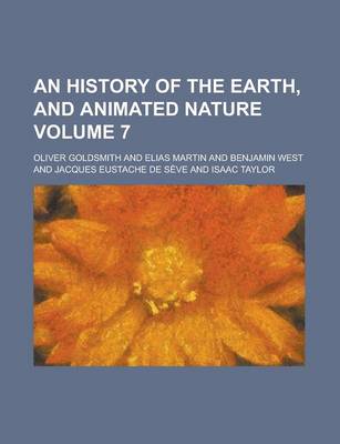 Book cover for An History of the Earth, and Animated Nature (Volume 7)