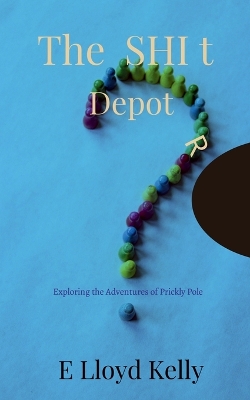 Book cover for The Shi t Depot.