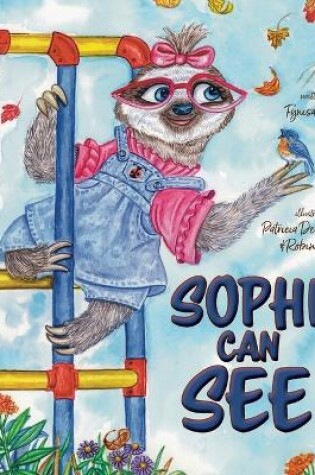 Cover of Sophie Can See