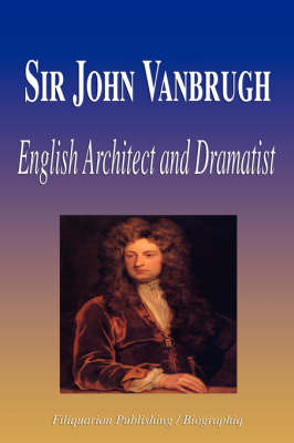 Book cover for Sir John Vanbrugh - English Architect and Dramatist (Biography)