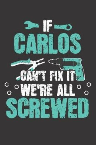 Cover of If CARLOS Can't Fix It