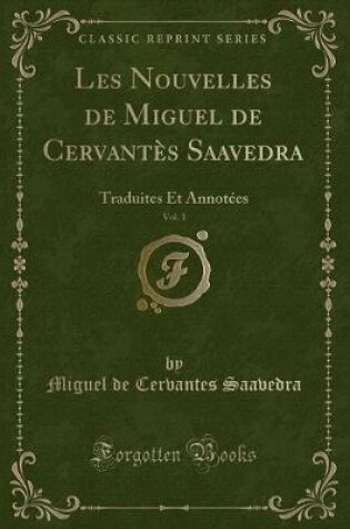 Cover of Les Nouvelles de Miguel de Cervantès Saavedra, Vol. 1