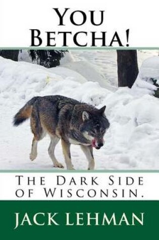 Cover of You Betcha!