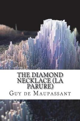 Book cover for The Diamond Necklace (LA PARURE)