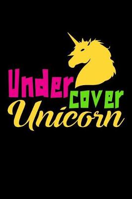 Book cover for Undercover Unicorn