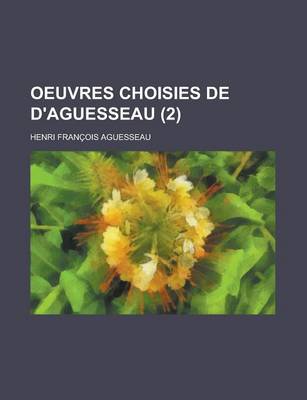 Book cover for Oeuvres Choisies de D'Aguesseau (2)