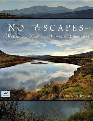 Book cover for No Escapes Vol. I - Melancholic Beauty In Norwegian Landscapes