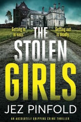 Cover of THE STOLEN GIRLS an absolutely gripping crime mystery with a massive twist