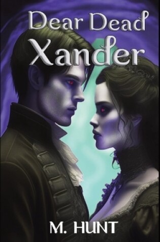 Cover of Dear Dead Xander