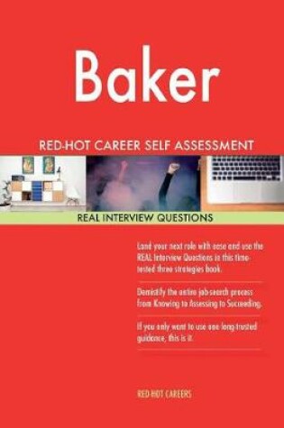 Cover of Baker Red-Hot Career Self Assessment Guide; 1184 Real Interview Questions