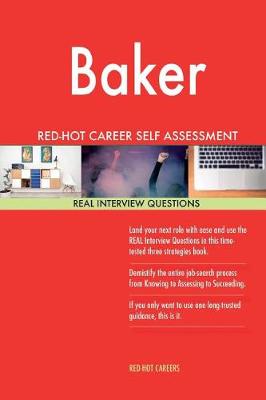 Book cover for Baker Red-Hot Career Self Assessment Guide; 1184 Real Interview Questions