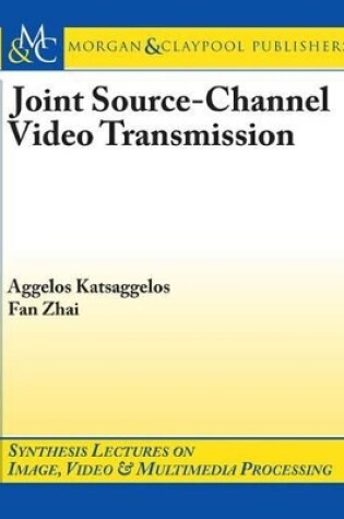 Cover of Joint Source-Channel Video Transmission