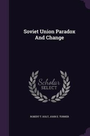 Cover of Soviet Union Paradox and Change