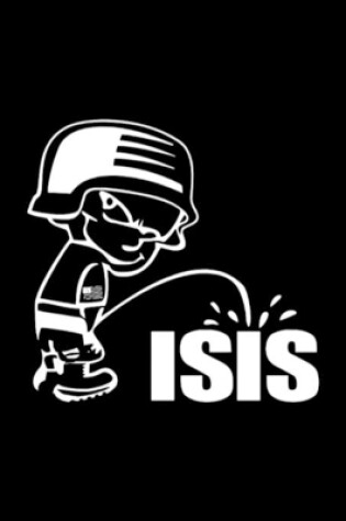 Cover of Pee On Isis Decal Look Notebook