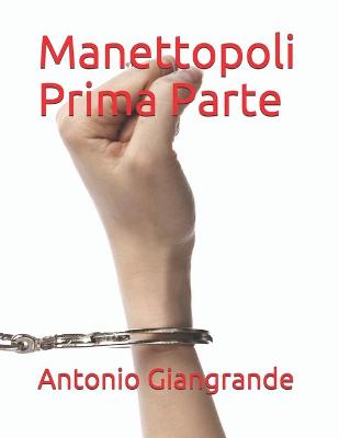 Cover of Manettopoli Prima Parte