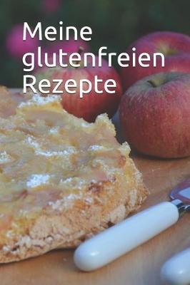 Book cover for Meine glutenfreien Rezepte