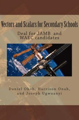 Cover of Vectors and Scalars for Secondary School Students