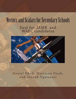 Book cover for Vectors and Scalars for Secondary School Students