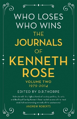 Book cover for Who Loses, Who Wins: The Journals of Kenneth Rose