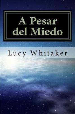 Book cover for A Pesar del Miedo