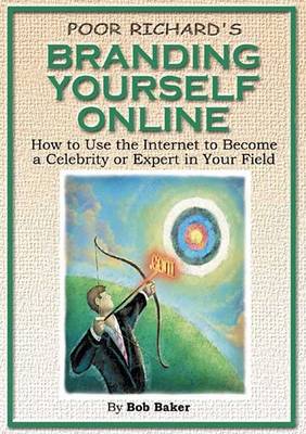 Book cover for Poor Richard's Branding Yourself Online