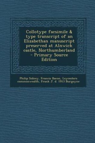 Cover of Collotype Facsimile & Type Transcript of an Elizabethan Manuscript Preserved at Alnwick Castle, Northumberland