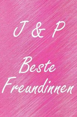 Cover of J & P. Beste Freundinnen