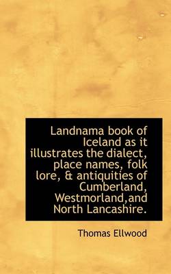 Book cover for Landnama Book of Iceland as It Illustrates the Dialect, Place Names, Folk Lore, & Antiquities of Cum