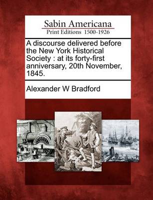 Book cover for A Discourse Delivered Before the New York Historical Society