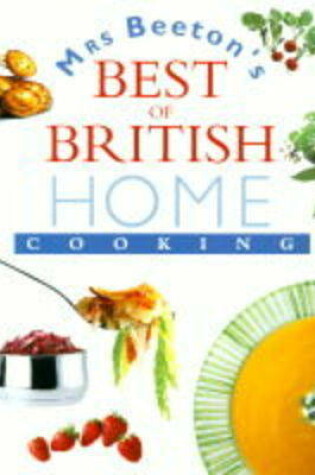 Cover of Mrs.Beeton's Best of British Home Cooking