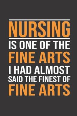 Book cover for Nursing is One of The Fine Arts