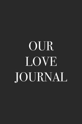 Book cover for Our Love Journal