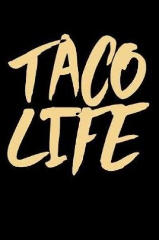 Cover of Taco Life