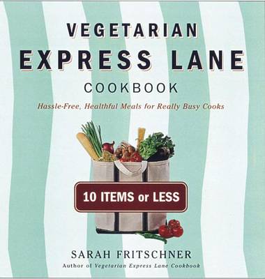 Book cover for Vegetarian Express Lane Cookbook