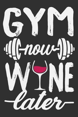 Book cover for Gym Now Wine Later