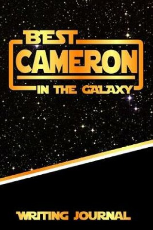 Cover of Best Cameron in the Galaxy Writing Journal