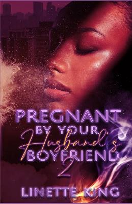 Book cover for Pregnant by your husband's boyfriend 2
