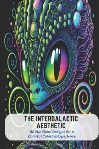 Cover of The Intergalactic Aesthetic