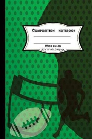 Cover of Composition notebook wide ruled 8.5 x 11 inch 200 page, Green NFL Softcover