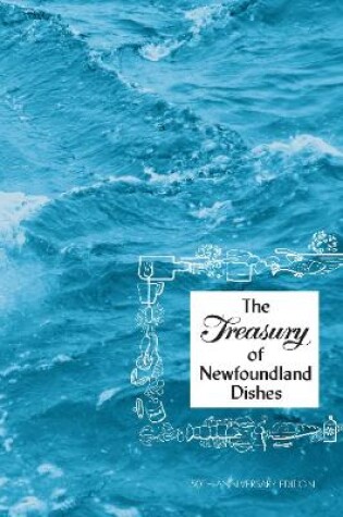 Cover of Treasury of Newfoundland Dishes