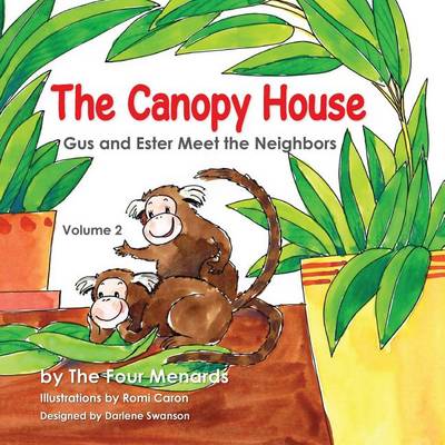 Book cover for The Canopy House - Vol 2- Gus and Ester Meet the Neighbors