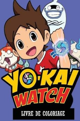 Cover of Yo-Kai Watch Livre de Coloriage