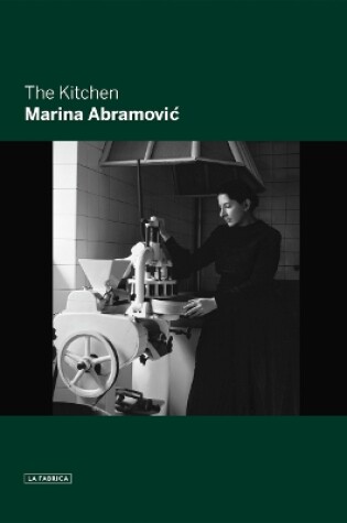 Cover of Marina Abramovic: The Kitchen
