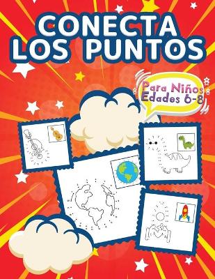 Book cover for Conecta Los Puntos Para Niños De 6 A 8 Años