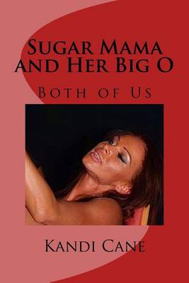 Book cover for Sugar Mama and Her Big O