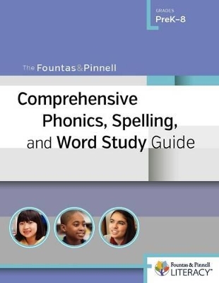 Book cover for Fountas & Pinnell Comprehensive Phonics, Spelling, and Word Study Guide