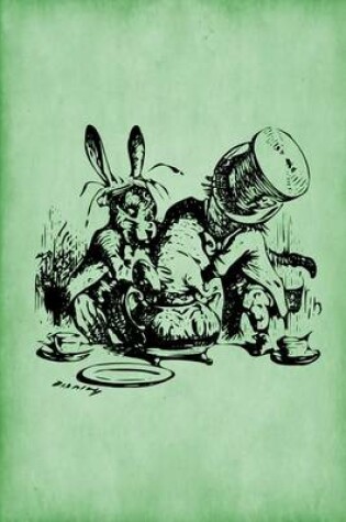 Cover of Alice in Wonderland Journal - Mad Hatter's Tea Party (Green)