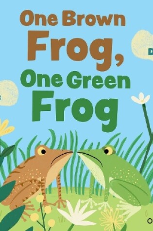 Cover of Oxford Reading Tree Traditional Tales: Level 4: One Brown Frog, One Green Frog