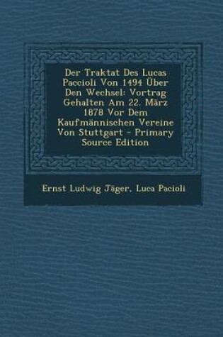 Cover of Der Traktat Des Lucas Paccioli Von 1494 Uber Den Wechsel