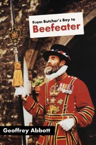 Cover of From Butcher's Boy to Beefeater